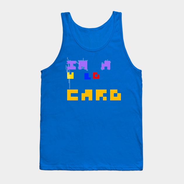 wild card Tank Top by Um what stuff